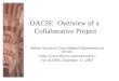 OACIS: Overview of a Collaborative Project Online Access to Consolidated Information on Serials For SCOPA, December 11, 2003