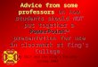 Advice from some professors on how students should NOT put together a PowerPoint ™ presentation for use in classwork at King’s College. By CELT and the