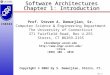SWA-1.1 CSE333 Software Architectures Chapter 1: Introduction Prof. Steven A. Demurjian, Sr. Computer Science & Engineering Department The University of