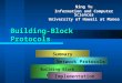 Building-Block Protocols Ning Yu Information and Computer Sciences University of Hawaii at Manoa Summary Network Protocols Building-Block Protocols Implementation