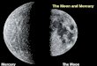 PTYS/ASTR 206Moon and Mercury 3/8/07 The Moon and Mercury