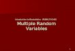 1 Introduction to Biostatistics (PUBHLTH 540) Multiple Random Variables