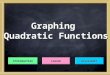 Graphing Quadratic Functions Introduction Lesson Assessment