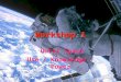 Workshop 1 Outer Space Use / Knowledge / Power Power generation (1) Helium-3 –Nuclear fusion –Great reserves on Mars, Jupiter, Venus, Moon Hydrogene