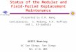 Status of the Modular and Field- Period Replacement Maintenance Presented by X.R. Wang Contributors: S. Malang, A.R. Raffray and L. El-Guebaly ARIES Meeting