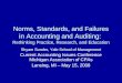 Norms, Standards, and Failures in Accounting and Auditing: Rethinking Practice, Research, and Education Shyam Sunder, Yale School of Management Current