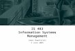 IS 483 Information Systems Management James Nowotarski 5 June 2003