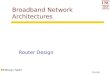 Routing1 Broadband Network Architectures Router Design zTEMangir Sp02