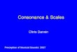 Consonance & Scales Chris Darwin Perception of Musical Sounds: 2007