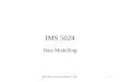 IMS 5024 Lecture 4 Semester 2, 20021 IMS 5024 Data Modelling