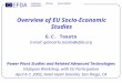 EFDA EUROPEAN FUSION DEVELOPMENT AGREEMENT Overview of EU Socio-Economic Studies G.C. Tosato E-mail: giancarlo.tosato@efda.org Power Plant Studies and