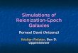 Simulations of Reionization- Epoch Galaxies Romeel Davé (Arizona) Kristian Finlator, Ben D. Oppenheimer