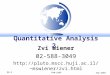 QA-2 FRM-GARP Sep-2001 Zvi Wiener 02-588-3049 mswiener/zvi.html Quantitative Analysis 2