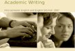 Academic Writing First semester English and English SIS Fall 2007