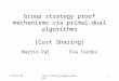 14 Oct 03Cost sharing & Approximation1 Group strategy proof mechanisms via primal-dual algorithms (Cost Sharing) Martin PálÉva Tardos