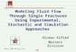 Modeling Fluid Flow Through Single Fractures Using Experimental, Stochastic and Simulation Approaches Dicman Alfred Masters Division