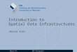 March 14, 2005 SDI Concepcion Introduction to Spatial Data Infrastructures Werner Kuhn