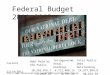 Federal Budget 2011-2012 Current Debt Held by the Public Intragovernmental Holdings Total Public Debt Outstanding 11/14/2011 10,265,476,725,04 3.13 4,712,408,155,791.26