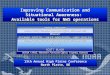 Improving Communication and Situational Awareness: Available tools for NWS operations DEREK DEROCHE NOAA / NWS, Weather Forecast Office, Pleasant Hill,