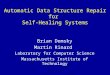 Automatic Data Structure Repair for Self-Healing Systems Brian Demsky Martin Rinard Laboratory for Computer Science Massachusetts Institute of Technology