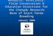 Research, Veterinary, Field Conservation & Education Directions for the Chengdu Research Base of Giant Panda Breeding January 2009