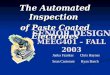 SENIOR DESIGN MEEG401 – FALL 2003 The Automated Inspection of Paste Coated Electrodes Janka Fazekas Chris Haynes Sean Castorani Ryan Basch