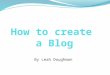 By Leah Doughman. Where do I start? - Go to  - Look at the tool bar options across the top. - Click on Gmail to start creating