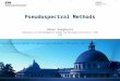 Pseudospectral Methods Sahar Sargheini Laboratory of Electromagnetic Fields and Microwave Electronics (IFH) ETHZ 1 7th Workshop on Numerical Methods for