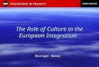 The Role of Culture in the European Integration Enrique Banús