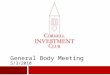 General Body Meeting 5/3/2010. The Cornell Investment Club Agenda  Announcements  Quant Group  AMX earnings report  GGP update  Headlines  iGo pitch