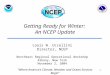 1 Getting Ready for Winter: An NCEP Update “Where America’s Climate, Weather and Ocean Services Begin” Louis W. Uccellini Director, NCEP Northeast Regional