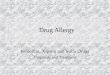 Drug Allergy Penicillin, Aspirin and Sulfa Drugs Diagnosis and Treatment