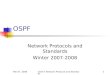 Feb 07, 2008CS573: Network Protocols and Standards1 OSPF Network Protocols and Standards Winter 2007-2008