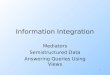 1 Information Integration Mediators Semistructured Data Answering Queries Using Views