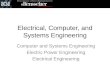Electrical, Computer, and Systems Engineering Computer and Systems Engineering Electric Power Engineering Electrical Engineering
