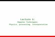 1 Lecture 6: Doppler Techniques: Physics, processing, interpretation