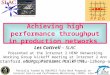 1 Achieving high performance throughput in production networks Les Cottrell – SLAC Presented at the Internet 2 HENP Networking Working Group kickoff meeting