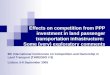 Effects on competition from PPP investment in land passenger transportation infrastructure: Some (very) exploratory comments 9th International Conference