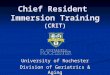 Chief Resident Immersion Training (CRIT) University of Rochester Division of Geriatrics & Aging