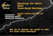 Precision Weather Warnings Putting the National Weather Services improvements in warning specificity to work WeatherCall WeatherCall Mobile WeatherCall