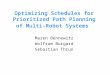 Optimizing Schedules for Prioritized Path Planning of Multi-Robot Systems Maren Bennewitz Wolfram Burgard Sebastian Thrun