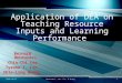 2010/10/18Montoneri, Lee, Lin, & Huang1 Application of DEA on Teaching Resource Inputs and Learning Performance Bernard Montoneri Chia-Chi Lee Tyrone T