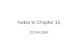 Notes to Chapter 15 ECON 2390. 2  