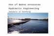 Use of Water resources Hydraulic Engineering Subjects in teaching