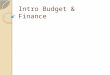 Intro Budget & Finance. Revenues vs. Expenditures Revenues ◦ Money coming in to the agency ◦ Income Expenditures ◦ Money going out ◦ Bills, staff, equipment,
