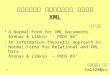 1 צורה נורמלית למסמכי XML A Normal Form for XML Documents. Arenas & Libkin - PODS 02’ An Information-Theoretic Approach to Normal Forms for Relational