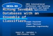 Mining Several Databases with an Ensemble of Classifiers Seppo Puuronen Vagan Terziyan Alexander Logvinovsky 10th International Conference and Workshop