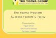 The Yozma Program - Success Factors & Policy Presented by: Yigal Erlich the Yozma Group Tel Aviv, Israel