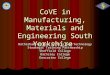 CoVE in Manufacturing, Materials and Engineering South Yorkshire Rotherham College of Arts and Technology Strategic Training Partnership Sheffield College