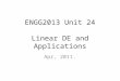ENGG2013 Unit 24 Linear DE and Applications Apr, 2011